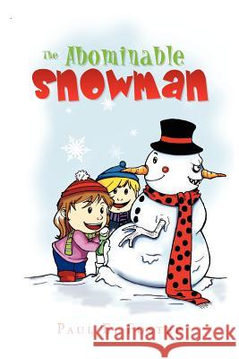 The Abominable Snowman Paul E. Foster 9781450030786 Xlibris Corporation - książka