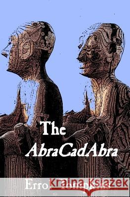 The AbraCadAbra Tompkins, Errol 9781535148351 Createspace Independent Publishing Platform - książka