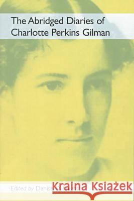 The Abridged Diaries of Charlotte Perkins Gilman Gilman, Charlotte Perkins 9780813917962 University of Virginia Press - książka