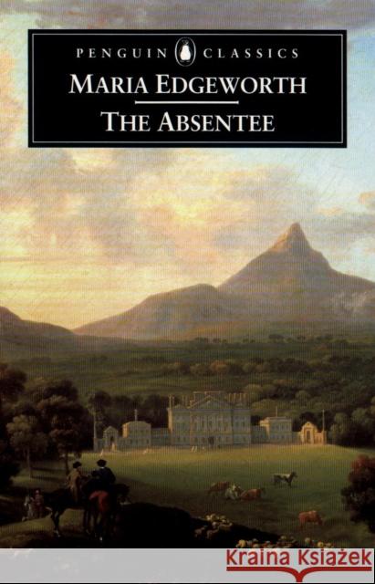 The Absentee Maria Edgeworth Heidi Thomson Kim Walker 9780140436457 Penguin Books - książka