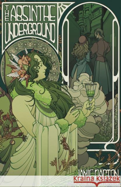 The Absinthe Underground Jamie Pacton 9781682634929 Peachtree Publishers,U.S. - książka