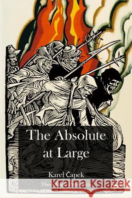 The Absolute at Large Karel Capek 9781478229780 Createspace - książka