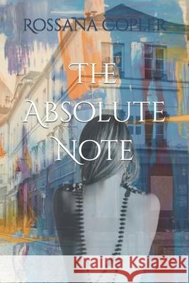 The Absolute Note Rossana Copler 9781717110763 Createspace Independent Publishing Platform - książka