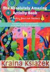 The Absolutely Amazing Activity Book: of Snakes, Stars and Snowballs Jackson, Rosie 9783837002386 Books on Demand