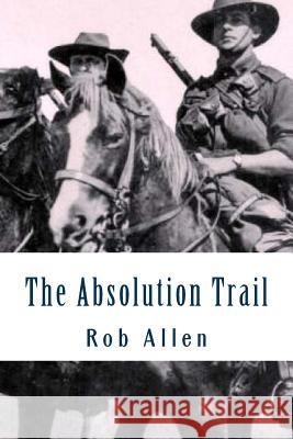 The Absolution Trail Rob Allen 9781500847272 Createspace - książka