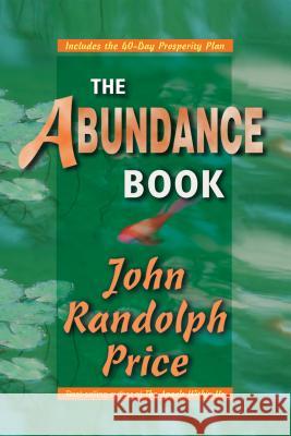 The Abundance Book John Randolph Price 9781561703470 Hay House - książka