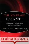 The Academic Deanship : Individual Careers and Institutional Roles  Bright   9780470907504 