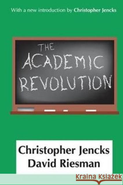 The Academic Revolution Christopher Jencks 9781138534049 Routledge - książka