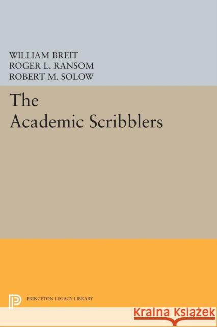 The Academic Scribblers: Third Edition Breit, William 9780691605517 John Wiley & Sons - książka