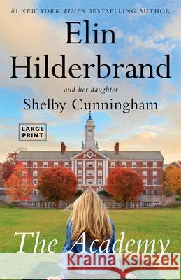 The Academy Elin Hilderbrand Shelby Cunningham 9780316580779 Little Brown and Company - książka