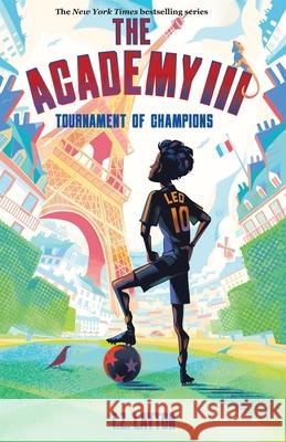 The Academy III: Tournament of Champions T. Z. Layton 9781464267178 Sourcebooks Young Readers - książka