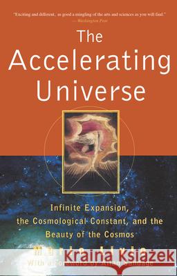 The Accelerating Universe: Infinite Expansion, the Cosmological Constant, and the Beauty of the Cosmos Mario Livio 9780471399766 John Wiley & Sons - książka