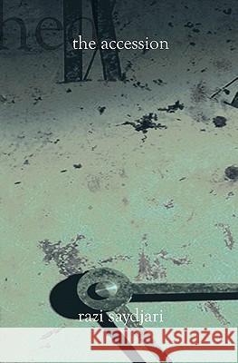 The Accession Razi Saydjari 9781588989284 Booksurge Publishing - książka