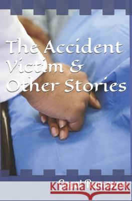 The Accident Victim & Other Stories Gopal Ramanan 9781513675848 Isbnagency.com - książka