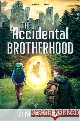 The Accidental Brotherhood Jim J. Bondy 9781778057120 Jim Bondy - książka