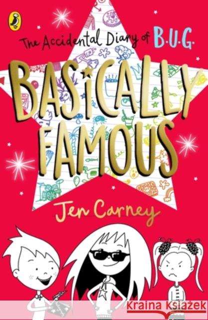 The Accidental Diary of B.U.G.: Basically Famous Jen Carney   9780241455470 Penguin Random House Children's UK - książka