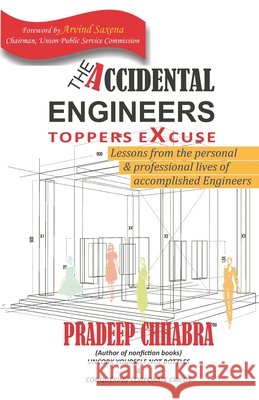 The Accidental Engineers -Toppers Excuse: Lessons fron personal and professional lives of accomplished engineers Chhabra, Pradeep 9798646518577 Independently Published - książka