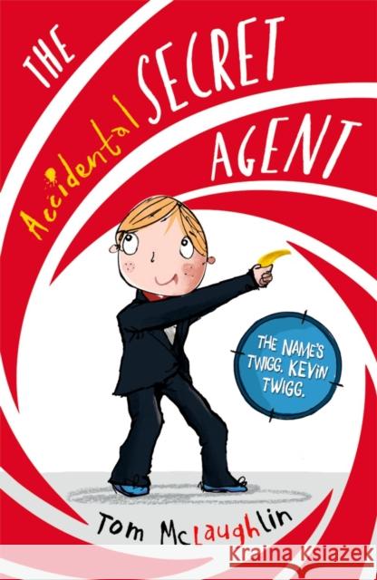 The Accidental Secret Agent Tom McLaughlin 9780192744395 Oxford University Press - książka