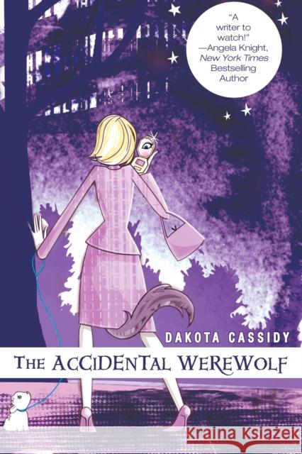 The Accidental Werewolf Dakota Cassidy 9780425219300 Berkley Publishing Group - książka