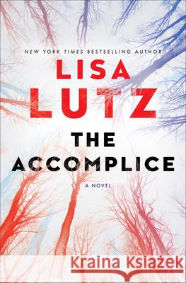 The Accomplice: A Novel Lisa Lutz 9781984818263 Ballantine Books - książka