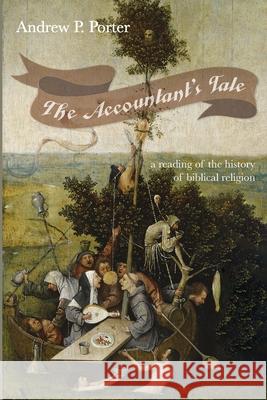 The Accountant's Tale Andrew P. Porter 9781666717785 Wipf & Stock Publishers - książka