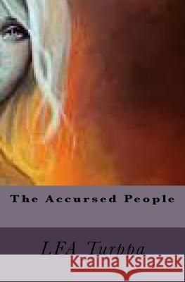 The Accursed People L. F. a. Turppa 9781508729884 Createspace - książka
