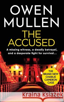 The Accused Owen Mullen 9781801627023 Boldwood Books Ltd - książka