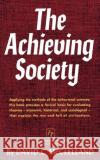 The Achieving Society McClelland, David C. 9780029205105 Free Press