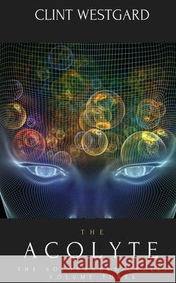 The Acolyte Clint Westgard 9781928035367 Lost Quarter Books - książka