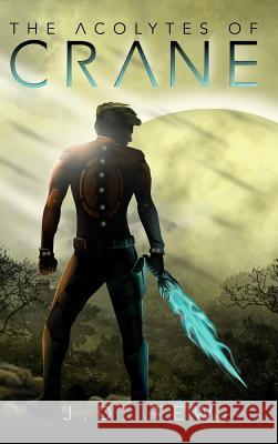 The Acolytes of Crane J. D. Tew 9781304703408 Lulu.com - książka