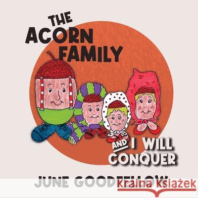 The Acorn Family and I Will Conquer June Goodfellow 9780722352700 Andrews UK Limited - książka