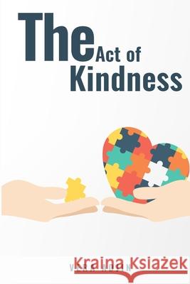 The Act of Kindness Vera Adjin 9781952263828 Book Writing Inc - książka