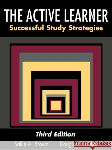 The Active Learner: Successful Study Strategies Brown, Sallie A. 9780195329865 Oxford University Press, USA - książka