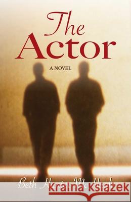 The Actor Beth Hunte 9781606390887 Riverbend Publishing - książka