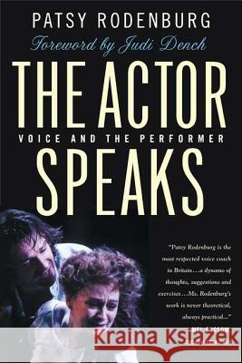 The Actor Speaks: Voice and the Performer Patsy Rodenburg Judi Dench 9780312295141 Palgrave MacMillan - książka
