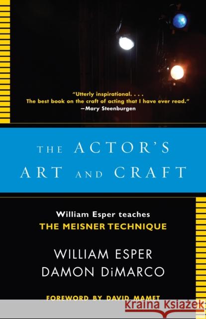 The Actor's Art and Craft: William Esper Teaches the Meisner Technique Esper, William 9780307279262 Random House USA Inc - książka