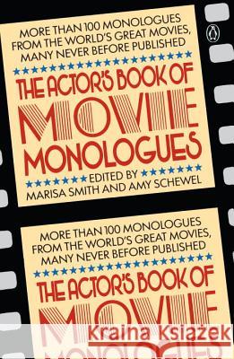 The Actor's Book of Movie Monologues Marisa Smith Amy Schewel 9780140094756 Penguin Books - książka