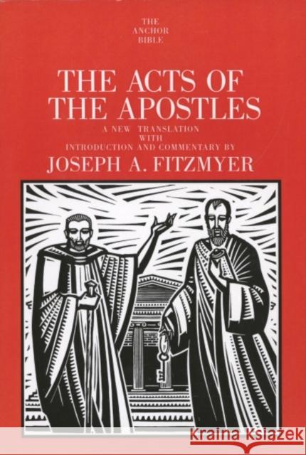 The Acts of the Apostles: A New Translation with Introduction and Commentary Fitzmyer, Joseph A. 9780300139822 Yale University Press - książka