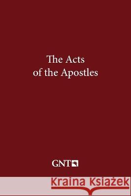 The Acts of the Apostles (GNT) American Bibl 9781585167685 American Bible Society - książka