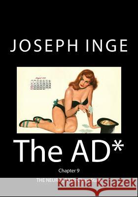 The AD*: The AD*/THE NEUROCRATS: Clean State Joseph Inge 9781517055530 Createspace Independent Publishing Platform - książka