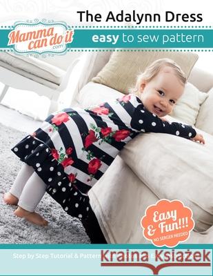 The Adalynn Dress Pattern: Nb-24 months Elizabeth G. Singler 9781676382478 Independently Published - książka