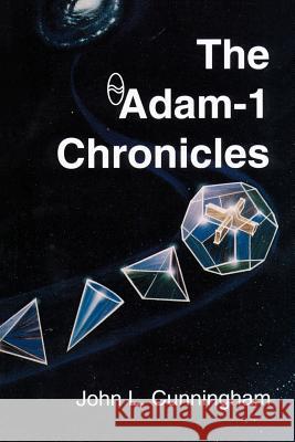The Adam-1 Chronicles John Leslie Cunningham 9780595002740 iUniverse - książka