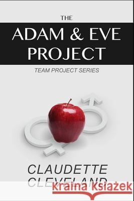 The Adam & Eve Project Claudette Cleveland 9781521505113 Independently Published - książka