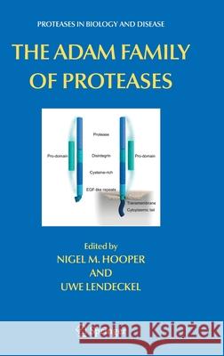 The Adam Family of Proteases Hooper, Nigel M. 9780387251493 Springer - książka