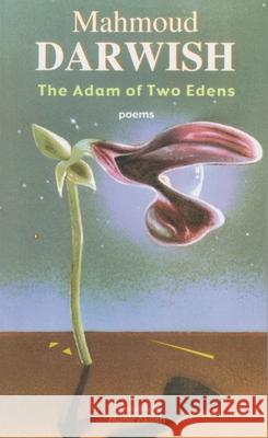 The Adam of Two Edens Darwish, Mahmoud 9780815607106 Syracuse University Press - książka