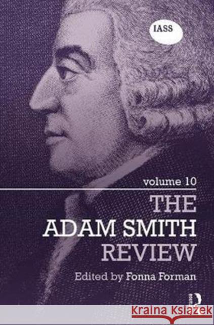 The Adam Smith Review: Volume 10: Volume 10 Forman, Fonna 9781138306813 The Adam Smith Review - książka