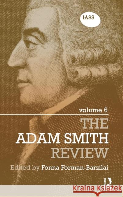 The Adam Smith Review, Volume 6 Forman-Barzilai, Fonna 9780415667227 Routledge - książka