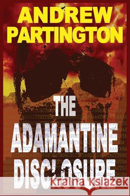 The Adamantine Disclosure Andrew P. Partington 9780648566908 Submarine Media Pty Ltd - książka