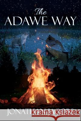 The Adawe Way Jonathan Jacobs 9781977254177 Outskirts Press - książka