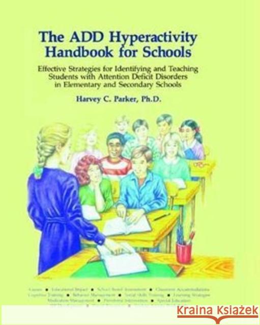 The Add Hyperactivity Handbook for Schools Harvey C. Parker 9781138462403 Routledge - książka